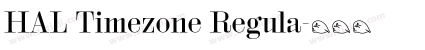 HAL Timezone Regula字体转换